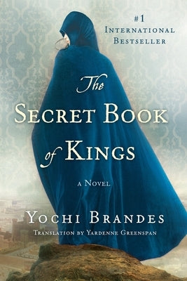 The Secret Book of Kings by Brandes, Yochi