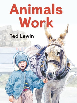 Animals Work by Lewin, Ted