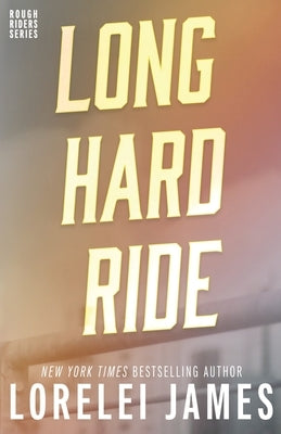 Long Hard Ride by James, Lorelei