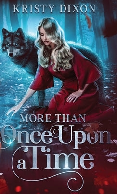 More Than Once Upon a Time by Dixon, Kristy