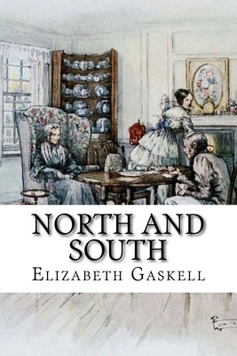 North and South by Gaskell, Elizabeth Cleghorn