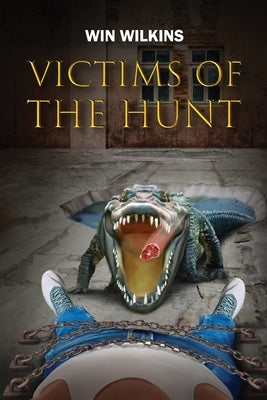 Victims of the HUNT by Wilkins, Win