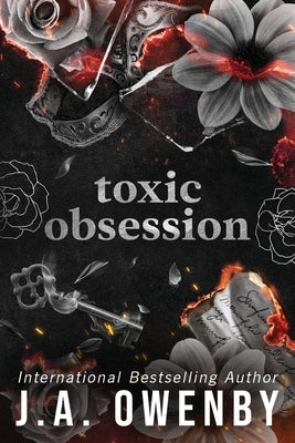 Toxic Obsession by Owenby, J. a.