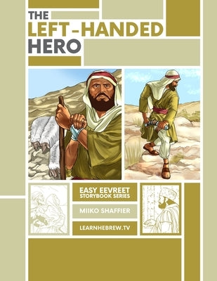 The Left Handed Hero: An Easy Eevreet Story by Shaffier