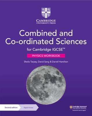 Cambridge Igcse(tm) Combined and Coordinated Sciences Physics Workbook with Digital Access (2 Years) by 