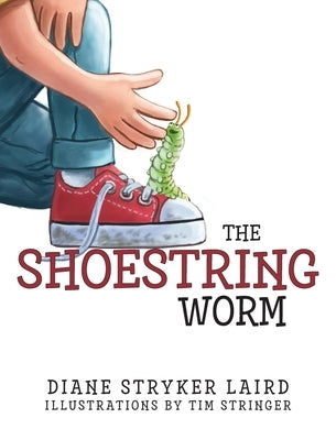 The Shoestring Worm by Laird, Diane