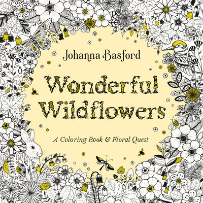 Wonderful Wildflowers: A Coloring Book and Floral Quest by Basford, Johanna