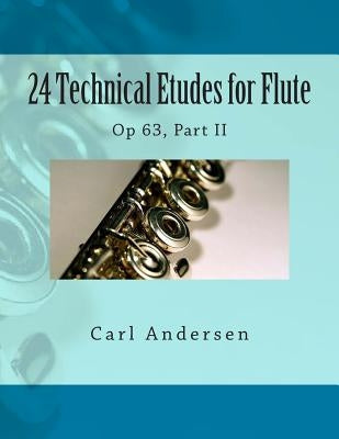 24 Technical Etudes for Flute: Op 63, Part II by Fleury, Paul M.