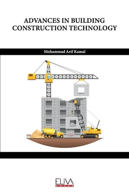 Advances in Building Construction Technology by Kamal, Mohammad Arif