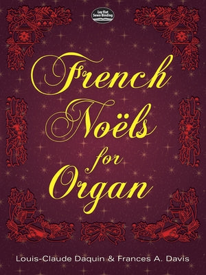 French Noëls for Organ by Daquin, Louis-Claude