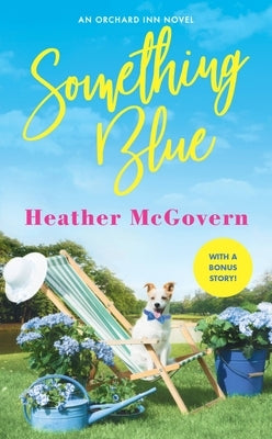 Something Blue: Includes a Bonus Novella by McGovern, Heather