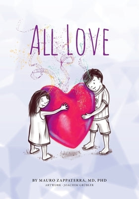 All Love by Grübler, Joachim