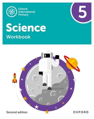 Oxford International Primary Science Second Edition Workbook 5 by Roberts, Deborah