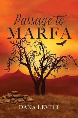 Passage To Marfa by Levitt, Dana