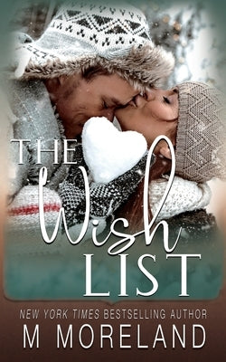 The Wish List: A single mom, holiday romance by Moreland, Melanie