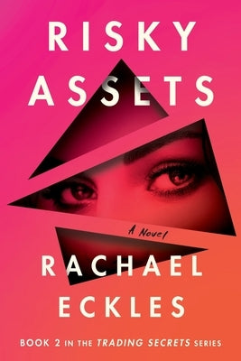 Risky Assets by Eckles, Rachael