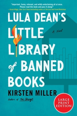 Lula Dean's Little Library of Banned Books by Miller, Kirsten