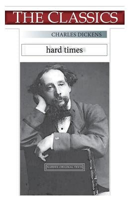 Charles Dickens, Hard Times by Narthex