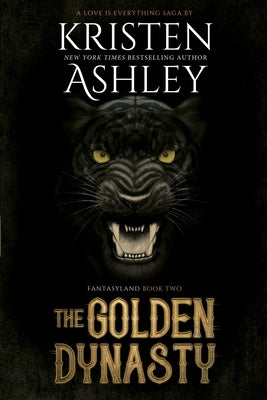 The Golden Dynasty by Ashley, Kristen