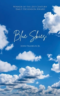 Blue Skies. by Franklin, John E., Jr.