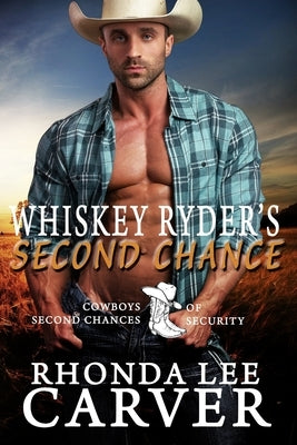 Whiskey Ryder's Second Chance by Carver, Rhonda Lee