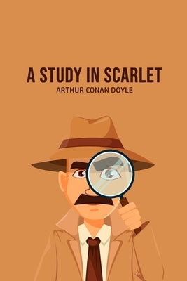 A Study in Scarlet by Doyle, Arthur Conan