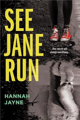 See Jane Run by Jayne, Hannah