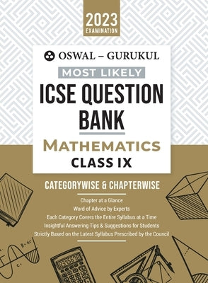 Oswal - Gurukul Mathematics Most Likely Question Bank: ICSE Class 9 For 2023 Exam by Oswal