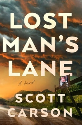 Lost Man's Lane by Carson, Scott