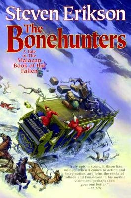 The Bonehunters: Book Six of the Malazan Book of the Fallen by Erikson, Steven