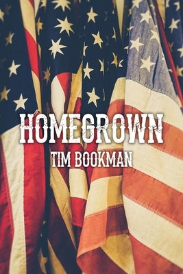 Homegrown by Bookman, Tim