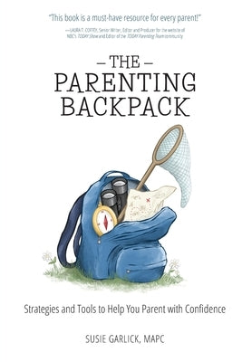 The Parenting Backpack by Garlick, Susie