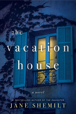 The Vacation House by Shemilt, Jane