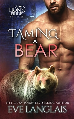 Taming a Bear by Langlais, Eve