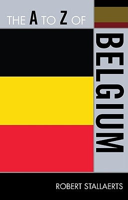 The to Z of Belgium by Stallaerts, Robert