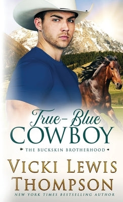 True-Blue Cowboy by Thompson, Vicki Lewis