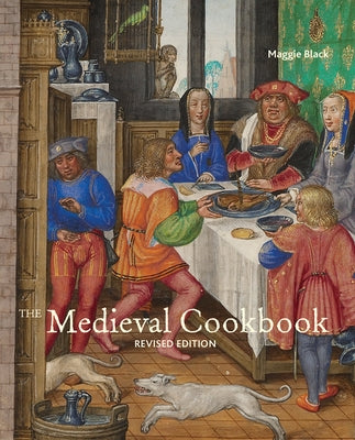 The Medieval Cookbook by Black, Maggie