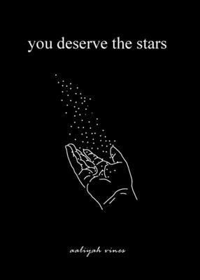 You Deserve The Stars by Vines, Aaliyah