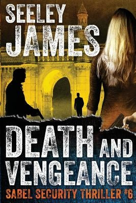 Death and Vengeance by James, Seeley