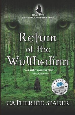 Return of the Wulfhedinn: Book Two of the Wulfhedinn Series by Spader, Catherine