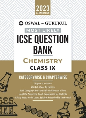 Oswal - Gurukul Chemistry Most Likely Question Bank: ICSE Class 9 For 2023 Exam by Oswal