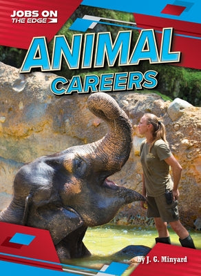 Animal Careers by Minyard, J. G.