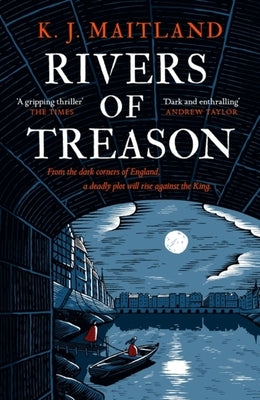 Rivers of Treason: Daniel Pursglove 3 by Maitland, K. J.