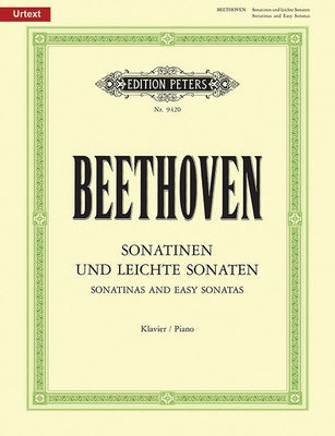 Sonatinas and Easy Sonatas for Piano: Opp. 49, 79, Woo 47, 50, 51, Anh. 5; Urtext by Beethoven, Ludwig Van