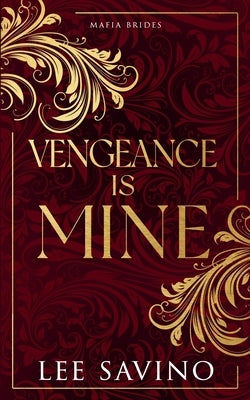 Vengeance is Mine by Savino, Lee