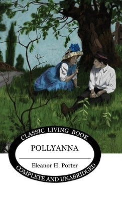 Pollyanna by Porter, Eleanor H.