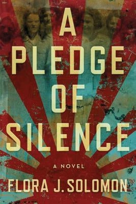 A Pledge of Silence by Solomon, Flora J.