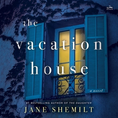 The Vacation House by Shemilt, Jane