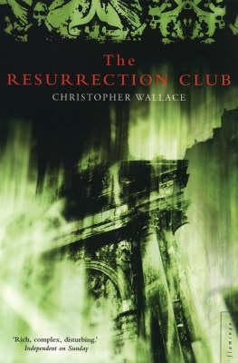 The Resurrection Club by Wallace, Christopher