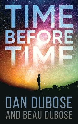 Time Before Time by Dubose, Dan